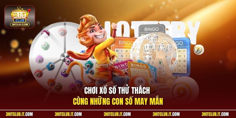 Chơi xổ số thử thách cùng những con số may mắn